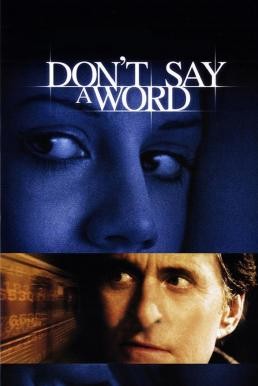 ดูหนังออนไลน์ฟรี Don’t Say a Word ล่าเลขอำมหิต…ห้ามบอกเด็ดขาด (2001)