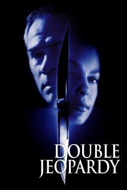 ดูหนังออนไลน์ฟรี Double Jeopardy ผ่าแผนฆ่าลวงโลก (1999)