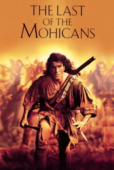 ดูหนังออนไลน์ฟรี The Last of the Mohicans โมฮีกันจอมอหังการ (1992)