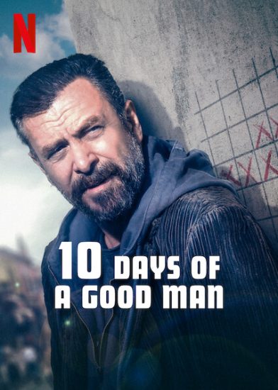 ดูหนังออนไลน์ฟรี 10 Days of a Good Man (2023) 10 วันของคนดี | Netflix