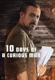 ดูหนังออนไลน์ฟรี 10 Days of a Curious Man (2024) 10 วันของคนอยากรู้อยากเห็น