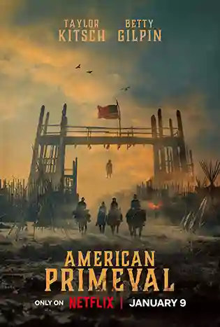 ดูหนังออนไลน์ฟรี American Primeval (2025) อเมริกาแดนเถื่อน